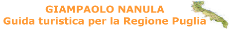 GIAMPAOLO NANULA Guida turistica ed Accompagnatore per la Regione Puglia